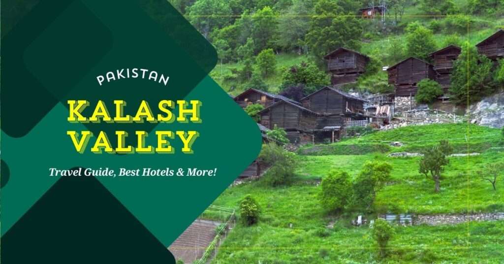 an image on which text is written kalash valley tour guide